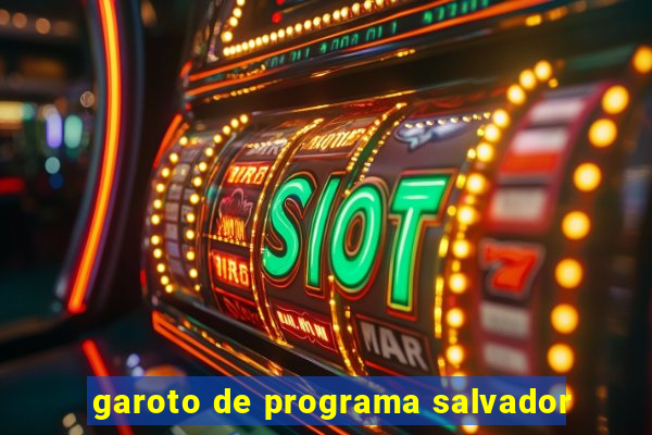 garoto de programa salvador